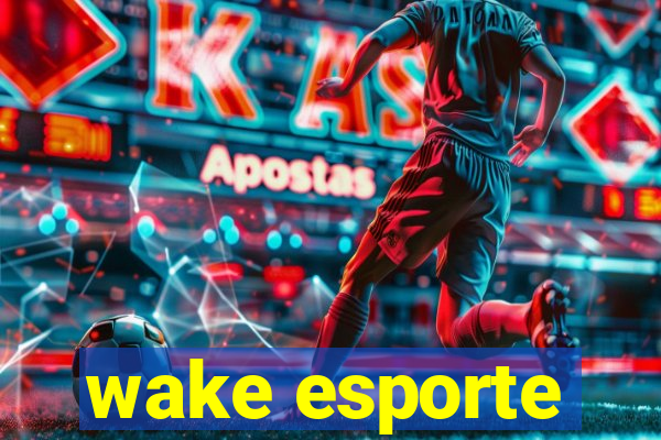 wake esporte